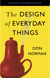 THE DESIGN OF EVERYDAY THINGS, by Don Norman
